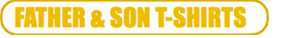 FATHER & SON T-SHIRTS