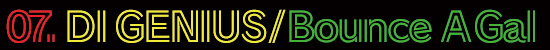 Bounce A Gal / Di Genius