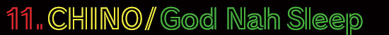 God Nah Sleep / Chino