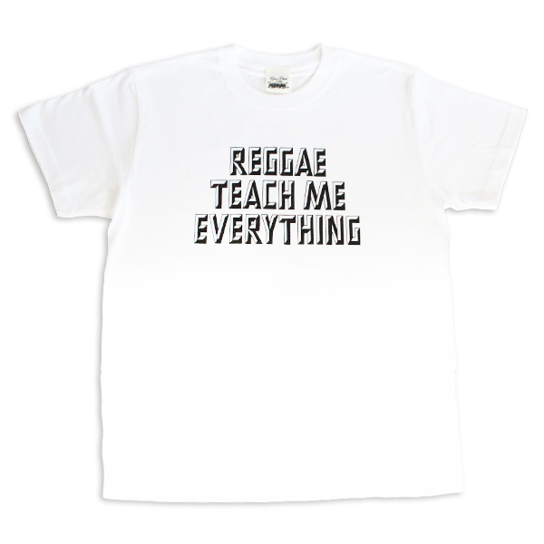 REGGAE TEACH ME EVERYTHING 2013 TEE