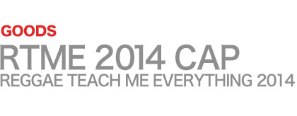 RTME - REGGAE TEACH ME EVERYTHING CAP