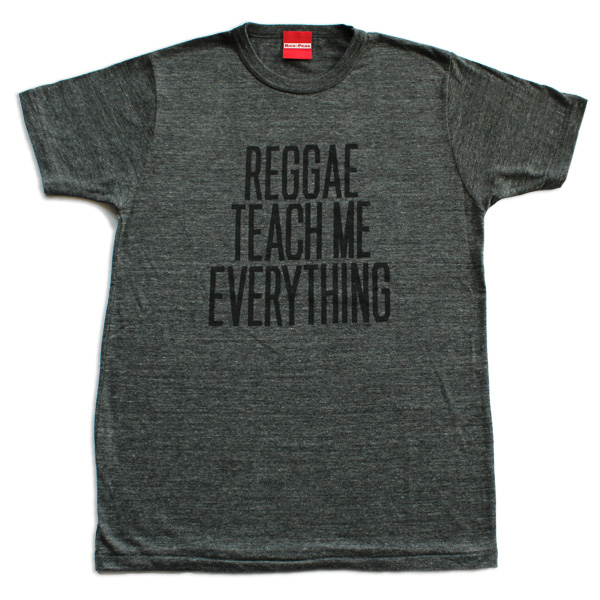 REGGAE TEACH ME EVERYTHING VINTAGE GRAY�~BLACK