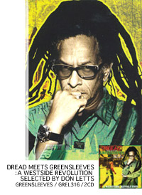hEbc/DREAD MEETS GREENSLEEVES: A WESTSIDE REVOLUTION SELECTED BY DON LETTS