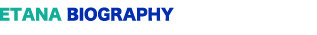 ETANA BIOGRAPHY
