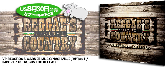 REGGAE'S GONE COUNTRY