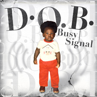 D.O.B. / BUSY SIGNAL